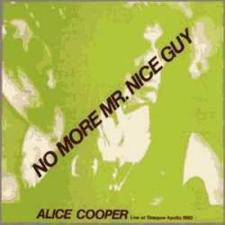 Alice Cooper : No More Mr. Nice Guy (Bootleg)